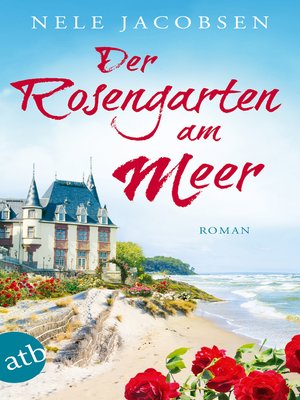 cover image of Der Rosengarten am Meer